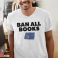 Ban All Books Satire Parody Meme Joke Ironic Sarcastic Weird Men's V-Neck T-Shirt