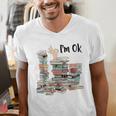 Book Lovers Bookworm Book Nerd I'm Ok Teacher School Men's V-Neck T-Shirt