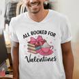 All Booked For Valentine Teacher Valentines Day Book Lover Men's V-Neck T-Shirt