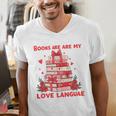 Books Are My Love Language Valentine Book Reading Teacher Men's V-Neck T-Shirt Books Are My Love Language Valentine Book Reading Teacher Men's V-Neck T-Shirt
