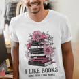 I Like Books More Than I Like People Reader Teacher Bookworm Men's V-Neck T-Shirt I Like Books More Than I Like People Reader Teacher Bookworm Men's V-Neck T-Shirt