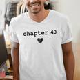 Chapter 40 Book Lovers Readers & Authors 40th Birthday Men's V-Neck T-Shirt Chapter 40 Book Lovers Readers & Authors 40th Birthday Men's V-Neck T-Shirt