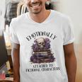 Dark Romance Book Emotionally Attached Fictional Characters Men's V-Neck T-Shirt Dark Romance Book Emotionally Attached Fictional Characters Men's V-Neck T-Shirt