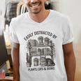 Easily Distracted By Plants Cats & Books Planting Gardening Men's V-Neck T-Shirt Easily Distracted By Plants Cats & Books Planting Gardening Men's V-Neck T-Shirt