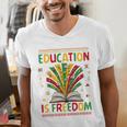 Education Is Freedom Books Lover History Month Men's V-Neck T-Shirt