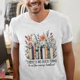 Floral Book There's No Such Thing As Too Many Book Lover Men's V-Neck T-Shirt Floral Book There's No Such Thing As Too Many Book Lover Men's V-Neck T-Shirt