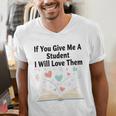 If You Give Me A Student I Will Love Them Book Magic Premium Tri-Blend Men's V-Neck T-Shirt