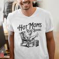 Hot Moms Read Books For Moms Book Lover Men's V-Neck T-Shirt Hot Moms Read Books For Moms Book Lover Men's V-Neck T-Shirt