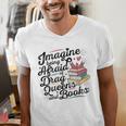 Imagine Being Afraid Of Drag Queens & Books Equality Men's V-Neck T-Shirt