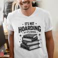 It's Not Hoarding If It's Books Book Lover Readers Men's V-Neck T-Shirt