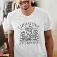 Libraries Are For Everyone Racoon Read Banned Book Librarian Men's V-Neck T-Shirt