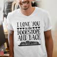 I Love You To The Bookstore And Back Men's V-Neck T-Shirt I Love You To The Bookstore And Back Men's V-Neck T-Shirt