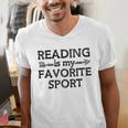 Reading Is My Favorite Sport Bookish Book-Club Bookworm Men's V-Neck T-Shirt Reading Is My Favorite Sport Bookish Book-Club Bookworm Men's V-Neck T-Shirt