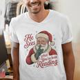 He Sees What You'Ve Been Reading Bookish Christmas Humor Men's V-Neck T-Shirt He Sees What You'Ve Been Reading Bookish Christmas Humor Men's V-Neck T-Shirt