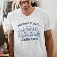 Support Your Local Library Read Banned Books Librarian Men's V-Neck T-Shirt Support Your Local Library Read Banned Books Librarian Men's V-Neck T-Shirt