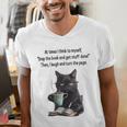 At Times I Think To Myself Drop The Book And Get Stuff Done Men's V-Neck T-Shirt At Times I Think To Myself Drop The Book And Get Stuff Done Men's V-Neck T-Shirt