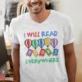 I Will Read Books Everywhere Across America Child Readers Men's V-Neck T-Shirt I Will Read Books Everywhere Across America Child Readers Men's V-Neck T-Shirt
