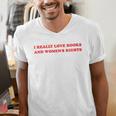 Women's I Really Love Books And Women's Rights Feminist Girls Women Men's V-Neck T-Shirt