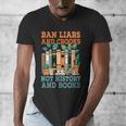 Ban Liars And Crooks Not History And Books Bookworm Library Men's V-Neck T-Shirt