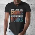 Ban Liars And Crooks Not History And Books Men's V-Neck T-Shirt