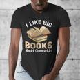 I Like Big Books And I Cannot Lie Book Reading Men's V-Neck T-Shirt