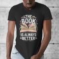 The Book Is Always Better Men's V-Neck T-Shirt