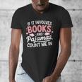 Book & Pajamas Humorous Book Lover Reading Bedtime Men's V-Neck T-Shirt Book & Pajamas Humorous Book Lover Reading Bedtime Men's V-Neck T-Shirt