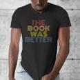 The Book Was Better Retro 70s Vintage Men's V-Neck T-Shirt