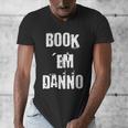 Book 'Em Danno Men's V-Neck T-Shirt
