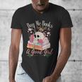 Book Lover Saying Buy Me Books And Call Me A Good Girl Men's V-Neck T-Shirt Book Lover Saying Buy Me Books And Call Me A Good Girl Men's V-Neck T-Shirt