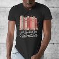 All Booked For Valentines Romantic Books Men's V-Neck T-Shirt All Booked For Valentines Romantic Books Men's V-Neck T-Shirt