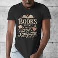 Books Are My Love Language Reader And Book Lover Bookworms Men's V-Neck T-Shirt