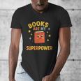 Books Are My Superpower Cute Reading Lover Men's V-Neck T-Shirt Books Are My Superpower Cute Reading Lover Men's V-Neck T-Shirt