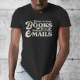 Born To Read Books Forced To Read Emails Bookish Bookworm Men's V-Neck T-Shirt Born To Read Books Forced To Read Emails Bookish Bookworm Men's V-Neck T-Shirt