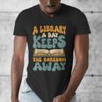 Borrow Books A Library A Day Keeps The Boredom Away Reading Men's V-Neck T-Shirt