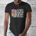 Be Careful Or You'Ll End Up In My Next Book Men's V-Neck T-Shirt
