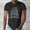 I Closed My Book To Be Here So This Better Be Good Men's V-Neck T-Shirt