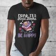 Drink Tea Read Books Be Happy Book Lover Reading Men's V-Neck T-Shirt Drink Tea Read Books Be Happy Book Lover Reading Men's V-Neck T-Shirt