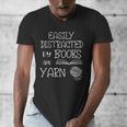 Easily Distracted By Knitting Books And Yarn Quote Reader Men's V-Neck T-Shirt Easily Distracted By Knitting Books And Yarn Quote Reader Men's V-Neck T-Shirt