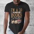I'm A 10 But I Read Books All Night Bookworm Reader Reading Men's V-Neck T-Shirt I'm A 10 But I Read Books All Night Bookworm Reader Reading Men's V-Neck T-Shirt