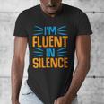 I'm Fluent In Silence I Introvert Men's V-Neck T-Shirt