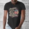 Imagine Being Afraid Of Drag Queens And Books LGBT Pride Men's V-Neck T-Shirt