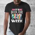 It's Book Fair Week Men's V-Neck T-Shirt It's Book Fair Week Men's V-Neck T-Shirt