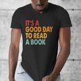 It's A Good Day To Read A Book Retro Vintage Teacher Men's V-Neck T-Shirt It's A Good Day To Read A Book Retro Vintage Teacher Men's V-Neck T-Shirt