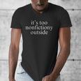 It's Too Nonfictiony Outside Fiction Book Men's V-Neck T-Shirt