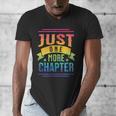 JUST ONE MORE CHAPTER Fun Reading Book Lover Men's V-Neck T-Shirt