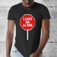 Loner Antisocial Introvert Stop Sign Says Leave Me Alone Men's V-Neck T-Shirt