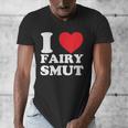 I Love Fairy Smut Book Lover Saying Men's V-Neck T-Shirt I Love Fairy Smut Book Lover Saying Men's V-Neck T-Shirt