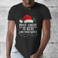 Matching Christmas PJS Most Likely To Read A Book Men's V-Neck T-Shirt