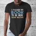 I Paused My Book To Be Here You'Re Welcome Reading Lover Men's V-Neck T-Shirt